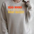 Read Books Lift Weights Fight Fascists Reading Humor Raglan Sleeve Sweatshirt Heather Forest