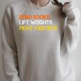 Read Books Lift Weights Fight Fascists Reading Retro Raglan Sleeve Sweatshirt Heather Forest Read Books Lift Weights Fight Fascists Reading Retro Raglan Sleeve Sweatshirt Heather Forest