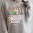 I Still Read Children's Books Book Lovers Teacher Raglan Sleeve Sweatshirt Heather Forest