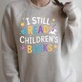 I Still Read Children's Books Library Book Reading Books Raglan Sleeve Sweatshirt Heather Forest