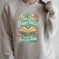 I Still Read Fairytales They'Re Just Spicier Now Book Lovers Raglan Sleeve Sweatshirt Heather Forest