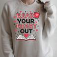Read Your Heart Out Love Book Valentine Teacher Bookworm Raglan Sleeve Sweatshirt Heather Forest Read Your Heart Out Love Book Valentine Teacher Bookworm Raglan Sleeve Sweatshirt Heather Forest