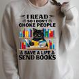 I Read So I Don't Choke People Save A Life Send Books Raglan Sleeve Sweatshirt Heather Forest