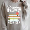 Reading Is Always a Good Idea Book Reader Raglan Sleeve Sweatshirt Heather Forest