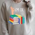 Reading Books Librarian Reader Nerd I'm Ok Raglan Sleeve Sweatshirt Heather Forest Reading Books Librarian Reader Nerd I'm Ok Raglan Sleeve Sweatshirt Heather Forest