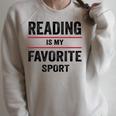 Reading Is My Favorite Sport Book Lover Quote Raglan Sleeve Sweatshirt Heather Forest