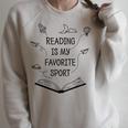 Reading Is My Favorite Sport Read Bookworm Book Lover Raglan Sleeve Sweatshirt Heather Forest Reading Is My Favorite Sport Read Bookworm Book Lover Raglan Sleeve Sweatshirt Heather Forest