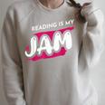 Reading Is My Jam Book Lover And Reading Teacher Men Women Kids Raglan Sleeve Sweatshirt Heather Forest