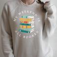 Reading Lover Book Quotes My Weekend Is All Booked Raglan Sleeve Sweatshirt Heather Forest