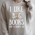Reading Pun I Like Big Books & I Cannot Lie Reader Bookworm Raglan Sleeve Sweatshirt Heather Forest