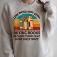 Reading-Shirt One Does Not Stop Buying Books Bookworm Raglan Sleeve Sweatshirt Heather Forest