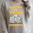 Reading Is A Ticket To Adventure Book Reader Lover Bookworm Raglan Sleeve Sweatshirt Heather Forest