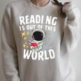 Reading Is Out Of This World Space Books Lover Performance Raglan Sleeve Sweatshirt Heather Forest