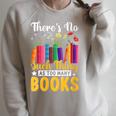 There's No Such Thing As Too Many Books Raglan Sleeve Sweatshirt Heather Forest