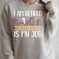 I Am Retired Reading Books Is My Job Raglan Sleeve Sweatshirt Heather Forest I Am Retired Reading Books Is My Job Raglan Sleeve Sweatshirt Heather Forest