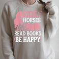 Ride Horses Read Books Be Happy Raglan Sleeve Sweatshirt Heather Forest