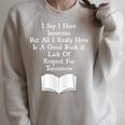 I Say I Have Insomnia But All I Have Is A Good Book Raglan Sleeve Sweatshirt Heather Forest I Say I Have Insomnia But All I Have Is A Good Book Raglan Sleeve Sweatshirt Heather Forest