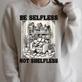 Be Selfless Not Shelfless Book Lover Bookworm Reading Raglan Sleeve Sweatshirt Heather Forest
