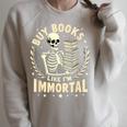 Skeleton I Buy Books Like I'm Immortal Halloween Raglan Sleeve Sweatshirt Heather Forest