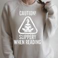 Slippery When Reading Unhinged Book Lover Meme Witty Raglan Sleeve Sweatshirt Heather Forest Slippery When Reading Unhinged Book Lover Meme Witty Raglan Sleeve Sweatshirt Heather Forest