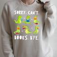 Sorry Can't Books Bye Dinosaur Librarian Bookworm Teacher Raglan Sleeve Sweatshirt Heather Forest