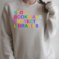 Stop Book Bans Protect Libraries Reading Lovers Raglan Sleeve Sweatshirt Heather Forest