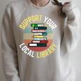 Support Your Local Library Retro Librarian Vintage Read Book Raglan Sleeve Sweatshirt Heather Forest