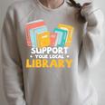 Support Your Local Library Vintage Book Lover Raglan Sleeve Sweatshirt Heather Forest