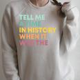 Tell Me A Time In History When It Was The Banned Books Raglan Sleeve Sweatshirt Heather Forest Tell Me A Time In History When It Was The Banned Books Raglan Sleeve Sweatshirt Heather Forest