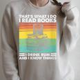 That's What I Do I Read Book I Drink Rum & I Know Things Raglan Sleeve Sweatshirt Heather Forest