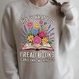 That’s What I Do I Read Books And I Know Things Floral Book Raglan Sleeve Sweatshirt Heather Forest