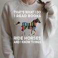 That's What I Do I Read Books And Ride Horses & Know Things Raglan Sleeve Sweatshirt Heather Forest That's What I Do I Read Books And Ride Horses & Know Things Raglan Sleeve Sweatshirt Heather Forest