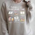 Things I Do In My Spare Time Read Books Buy Books Raglan Sleeve Sweatshirt Heather Forest Things I Do In My Spare Time Read Books Buy Books Raglan Sleeve Sweatshirt Heather Forest