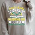 Tired Moms Book Club Coffee Chaos Chapters Raglan Sleeve Sweatshirt Heather Forest Tired Moms Book Club Coffee Chaos Chapters Raglan Sleeve Sweatshirt Heather Forest