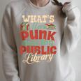 What's More Punk Than The Public Library Books Librarian Raglan Sleeve Sweatshirt Heather Forest