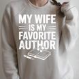 My Wife Is My Favorite Author Book Lover Raglan Sleeve Sweatshirt Heather Forest