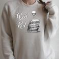 Wine Lovers WELL RED Book Club Drinking Raglan Sleeve Sweatshirt Heather Forest