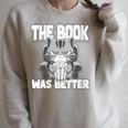 Women's The Book Was Better Fiction Novel Readers Bookish Cat Raglan Sleeve Sweatshirt Heather Forest