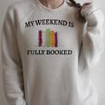 Women's My Weekend Is Fully Booked Cozy Bookish Book Club Raglan Sleeve Sweatshirt Heather Forest Women's My Weekend Is Fully Booked Cozy Bookish Book Club Raglan Sleeve Sweatshirt Heather Forest
