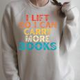 Women's I Lift So I Can Carry More Books Reading Lovers Workout Raglan Sleeve Sweatshirt Heather Forest
