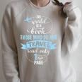 The World Is a Book Go Travel Travelling T-Shirt Raglan Sleeve Sweatshirt Heather Forest The World Is a Book Go Travel Travelling T-Shirt Raglan Sleeve Sweatshirt Heather Forest