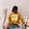 Support Your Local Library Readers Book Lovers Day Raglan Sleeve Sweatshirt Ash