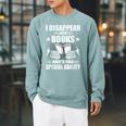 I Disappear Into Books Book Lovers Reading Raglan Sleeve Sweatshirt Cardinal I Disappear Into Books Book Lovers Reading Raglan Sleeve Sweatshirt Cardinal