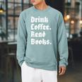Drink Coffee Read Books Lover Reader Literary Raglan Sleeve Sweatshirt Cardinal