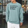 Drink Whiskey Read Books Be Happy Raglan Sleeve Sweatshirt Cardinal