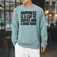 Happiness Is A Cup Of Coffee And A Good Book Reading Raglan Sleeve Sweatshirt Cardinal Happiness Is A Cup Of Coffee And A Good Book Reading Raglan Sleeve Sweatshirt Cardinal