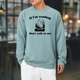 If I'm Reading Don't Talk To Me Book Lover Raglan Sleeve Sweatshirt Cardinal