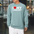 I Love My Library Heart For Book Lovers Readers Librarian Raglan Sleeve Sweatshirt Cardinal