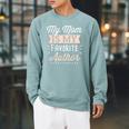 My Mom Is My Favorite Author Lovely Mother Book Writer Raglan Sleeve Sweatshirt Cardinal