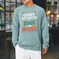 Pet Lover Joke Easily Distracted By Dogs And Books Men Raglan Sleeve Sweatshirt Cardinal